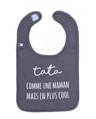 Bavoir "Tata, comme une maman mais en plus cool"