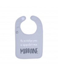 Bavoir "Ne m'oblige pas à appeler ma marraine" gris clair