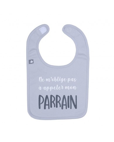 Bavoir "Ne m'oblige pas à appeler mon Parrain" gris clair